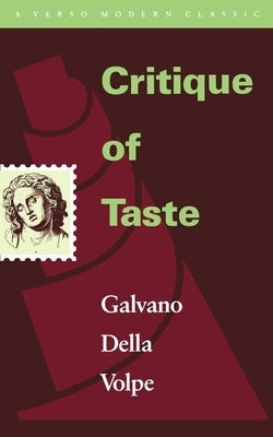 Critique of Taste by Della Volpe, Galvano