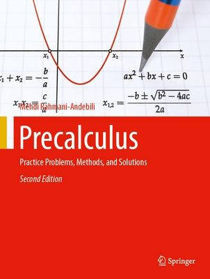 Precalculus: Practice Problems, Methods, and Solutions by Rahmani-Andebili, Mehdi