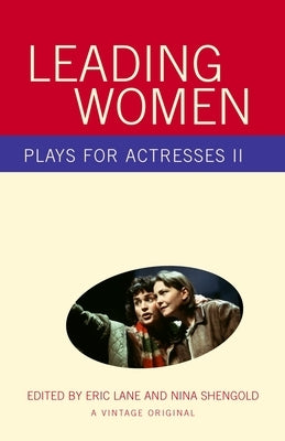 Leading Women: Plays for Actresses 2 by Lane, Eric