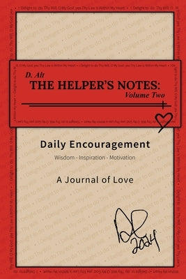 The Helper's Notes: Volume 2 by D Alt