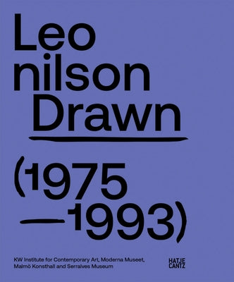 Leonilson: Drawn: 1975-1993 by Leonilson, JosÃ©