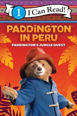 Paddington in Peru: Paddington's Jungle Quest by Gerlings, Rebecca