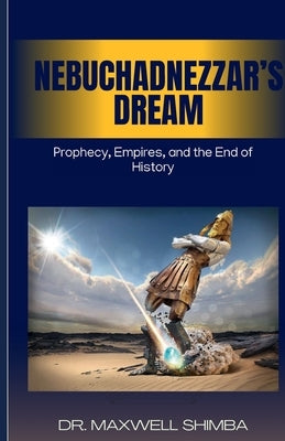 Nebuchadnezzar's Dream by Shimba, Maxwell