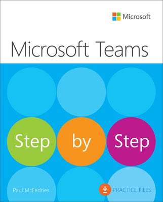 Microsoft Teams Step by Step by McFedries, Paul