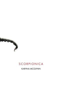 Scorpionica by McGlynn, Karyna