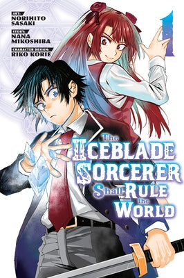 The Iceblade Sorcerer Shall Rule the World 1 by Sasaki, Norihito