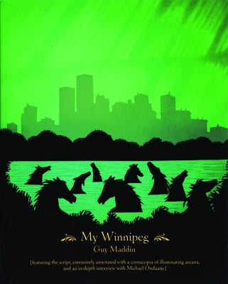 My Winnipeg by Maddin, Guy