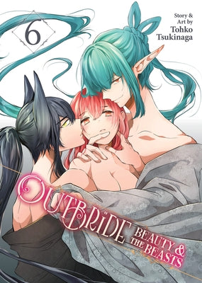 Outbride: Beauty and the Beasts Vol. 6 by Tsukinaga, Tohko