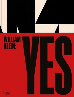 William Klein: Yes by Klein, William