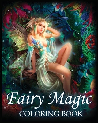 Fairy Magic Coloring Book: For Stress Relief & Relaxation (Fantasy Coloring) by Dreamterions