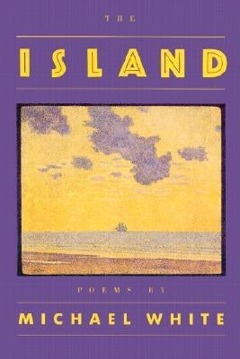 The Island by White, Michael