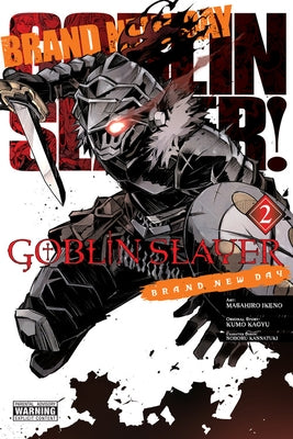 Goblin Slayer: Brand New Day, Vol. 2: Volume 2 by Kagyu, Kumo