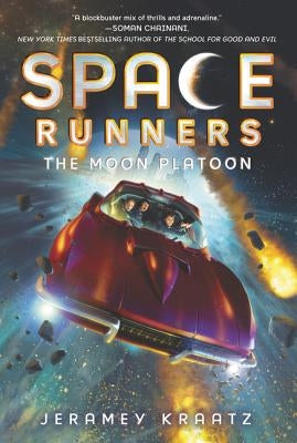 Space Runners: The Moon Platoon by Kraatz, Jeramey