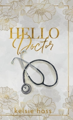 Hello Doctor by Hoss, Kelsie