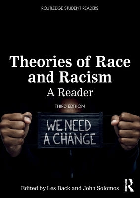 Theories of Race and Racism: A Reader by Back, Les