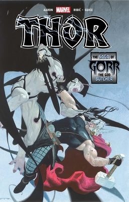 Thor: The Saga of Gorr the God Butcher by Aaron, Jason