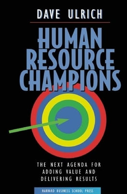 Human Resource Champions by Ulrich, David