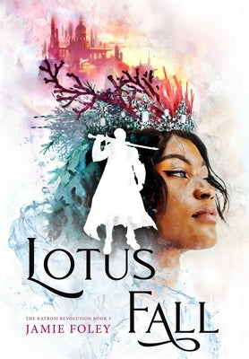 Lotusfall by Foley, Jamie