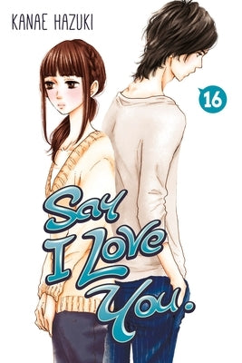 Say I Love You., Volume 16 by Hazuki, Kanae