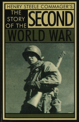 The Story of the Second World War by Commager, Henry Steele