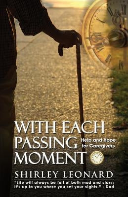 With Each Passing Moment by Leonard, Shirley