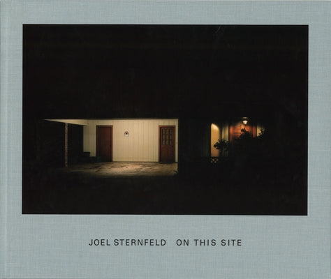 Joel Sternfeld: On This Site by Sternfeld, Joel