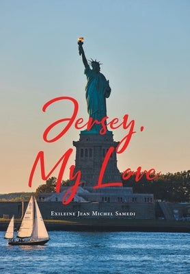 Jersey, My Love by Michel Samedi, Exileine Jean