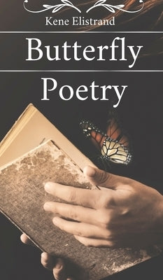 Butterfly Poetry by Elistrand, Kene