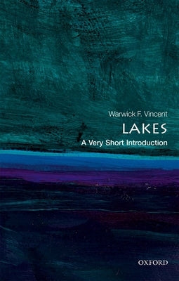 Lakes: A Very Short Introduction by Vincent, Warwick F.