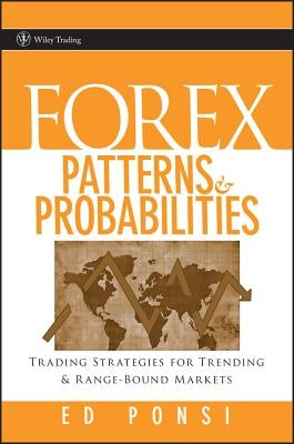 Forex Patterns and Probabilities by Ponsi, Ed