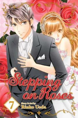 Stepping on Roses, Vol. 7 by Ueda, Rinko