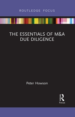 The Essentials of M&A Due Diligence by Howson, Peter