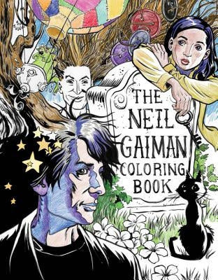 The Neil Gaiman Coloring Book: Coloring Book for Adults and Kids to Share by Gaiman, Neil