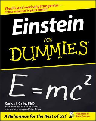 Einstein For Dummies by Calle, Carlos I.