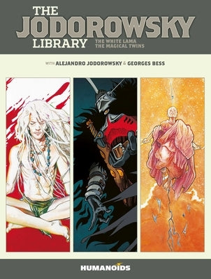 The Jodorowsky Library: Book Five: The White Lama - The Magical Twins by Jodorowsky, Alejandro