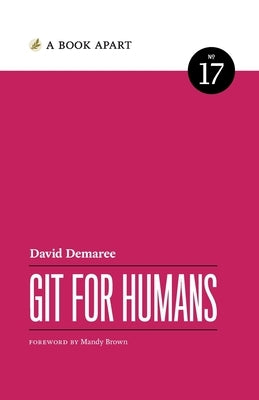 Git for Humans by Demaree, David