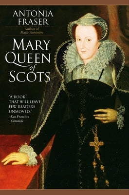 Mary Queen of Scots by Fraser, Antonia