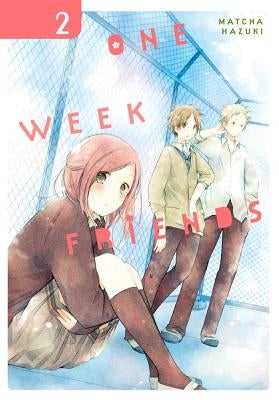 One Week Friends, Vol. 2 by Hazuki, Matcha