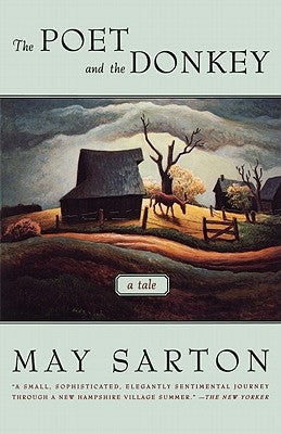 The Poet and the Donkey by Sarton, May