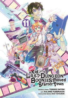 Suppose a Kid from the Last Dungeon Boonies Moved to a Starter Town 11 (Manga) by Satou, Toshio