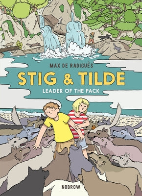 Stig & Tilde: Leader of the Pack by de RadiguÃ¨s, Max