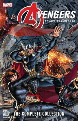 Avengers by Jonathan Hickman: The Complete Collection Vol. 1 by Hickman, Jonathan