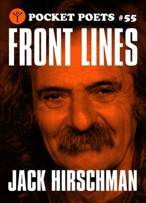 Front Lines: Selected Poems by Hirschman, Jack