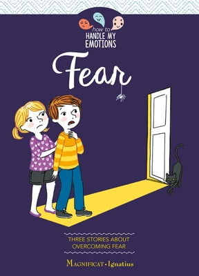 Fear: Three Stories about Overcoming Fear by de NoÃ¼el, SÃ©golÃ¨ne