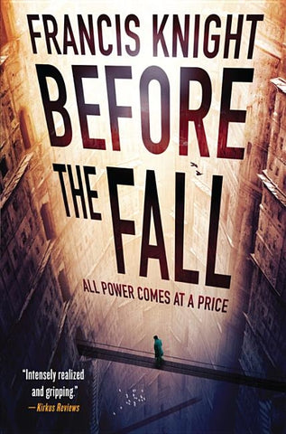 Before the Fall by Knight, Francis