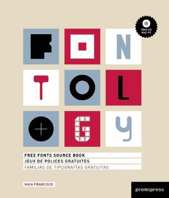 Fontology: Free Fonts Source Book [With CDROM] by Francisco, Maia