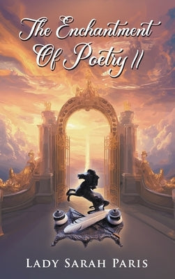 The Enchantment Of Poetry II by Paris, Lady Sarah