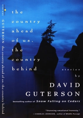 The Country Ahead of Us, the Country Behind by Guterson, David