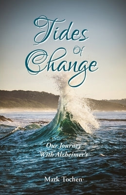 Tides Of Change by Tochen, Mark