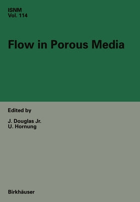 Flow in Porous Media by Douglas, J.